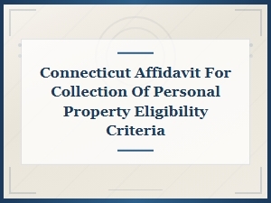 Connecticut Affidavit for Personal Property Eligibility